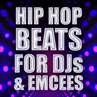 Hip Hop Beats For DJs & Emcees by Unknown Artist