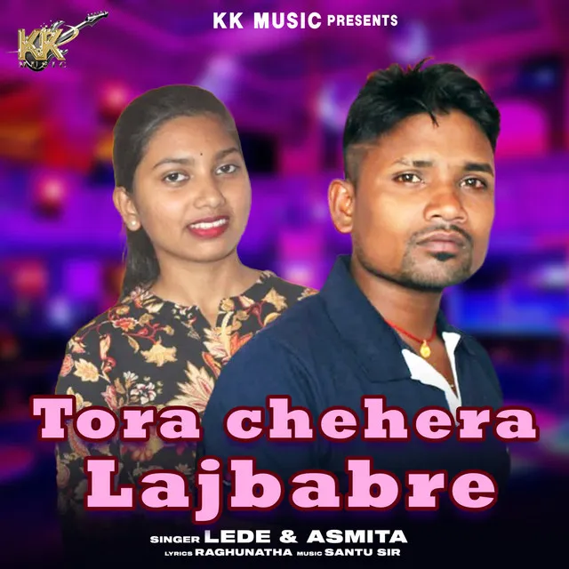 Tora Chehera Lajbabre