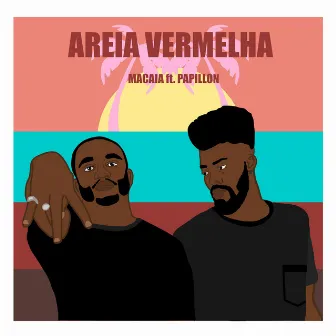 Areia Vermelha by Macaia