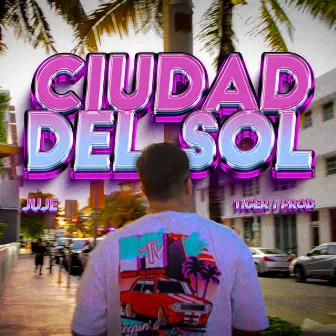 CIUDAD DEL SOL by Juje