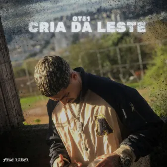 Cria da Leste by GT51