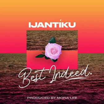 Best Indeed by Ijantiku