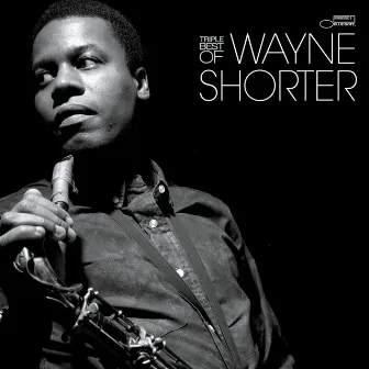 Triple Best Of by Wayne Shorter