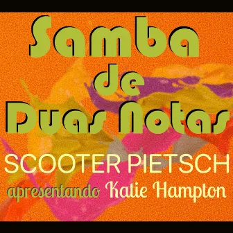 Samba de Duas Notas (Portuguese Version) by Scooter Pietsch