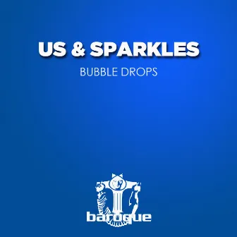 Bubble Drops by Us