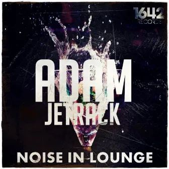 Noise In Lounge by Adam Jetrack