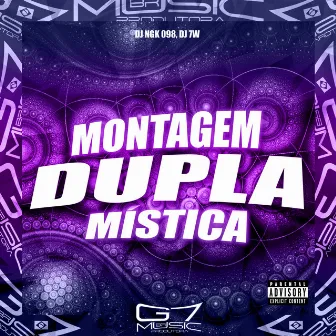 Montagem Dupla Mística by DJ NGK 098