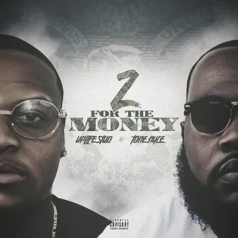 2 for the Money by Tone Nyce