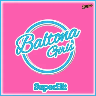 Super hit by Baltona Girls