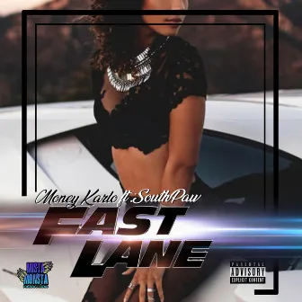 Fast Lane by Money Karlo