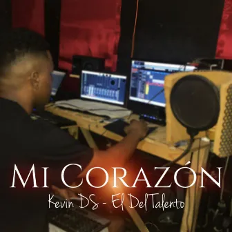 Mi Corazón by Kevin DS - El Del Talento