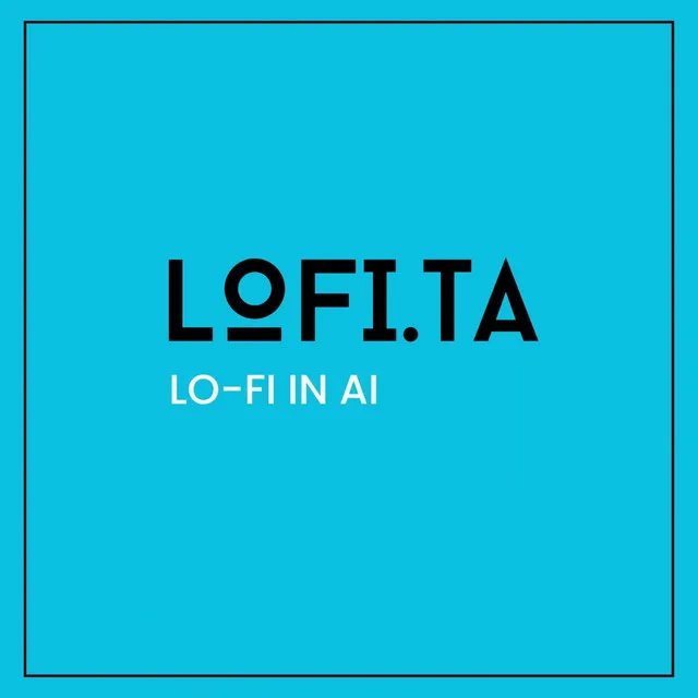 Lo-Fi in AI, Pt. 8