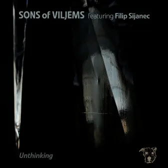 Unthinking by Sons of Viljems