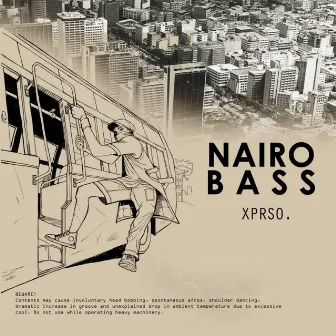 Nairobass by Xprso.