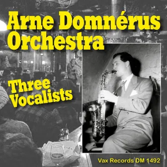 Three Vocalists of Arne Domnerus' Orchestra by Arne Domnérus