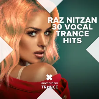 30 Vocal Trance Hits by Raz Nitzan