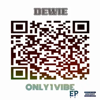 Only1Vibe by Dewie