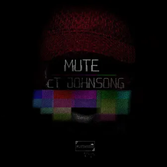 Mute by Ct Johnsong