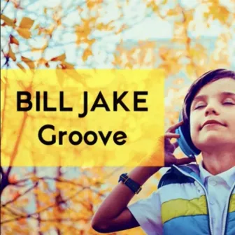 Groove by BILL JAKE BEATS