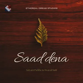 Saad dena by Satyam Parkhe