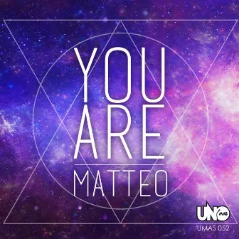 You Are by Matteo