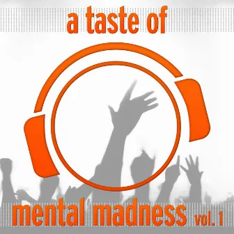 A Taste of Mental Madness, Vol. 1 (The Best Of) by DJ Cool