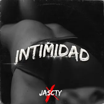 INTIMIDAD by Jascty