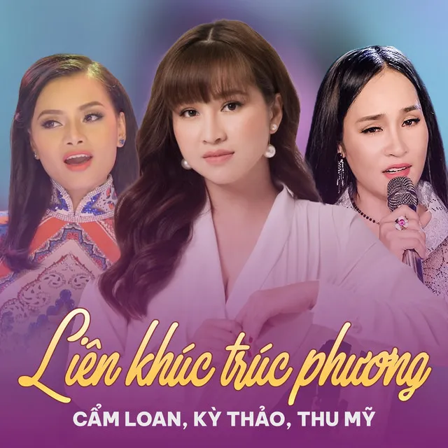 Liên Khúc Trúc Phương