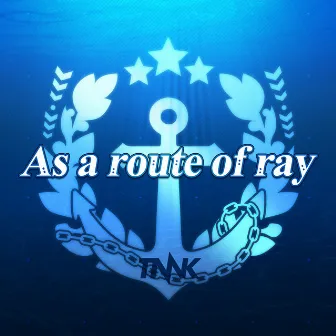 As a route of ray by Takanori Nishikawa