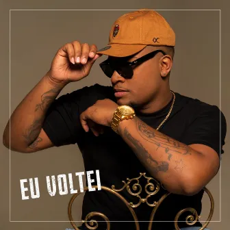 Eu Voltei by Nego Di