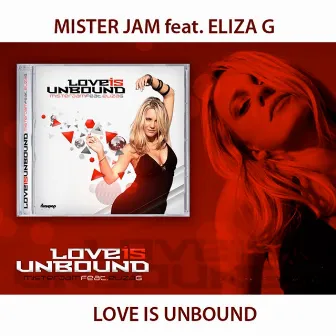 Love Is Unbound (feat. Eliza G) by Mister Jam