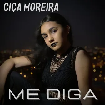 Me Diga by Ciça Moreira