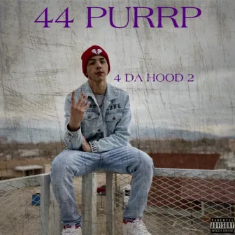 4 Da Hood 2 by 44 Purrp