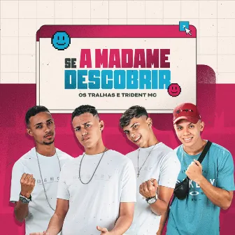 Se a Madame Descobrir by Trident Mc