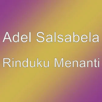 Rinduku Menanti by Unknown Artist