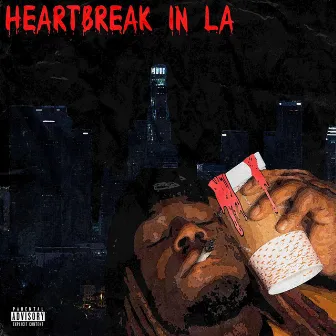 Heartbreak In LA by Marc Oso