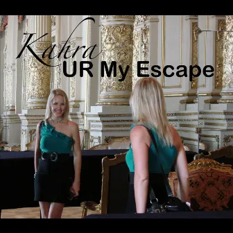 Ur My Escape by Kahra