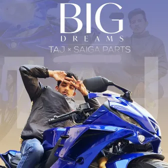 Big Dreams by Taj