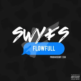 Swyfs by Flowfull