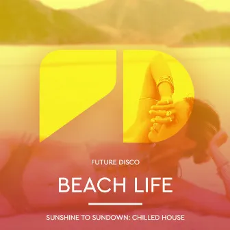 Future Disco: Beach Life by Future Disco