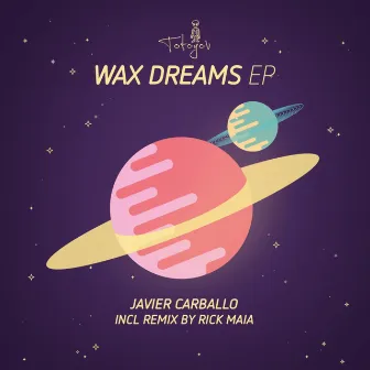 Wax Dreams by Javier Carballo