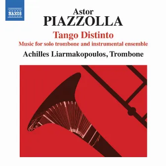 Piazzolla: Tango Distinto by Achilles Liarmakopoulos