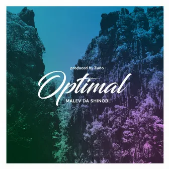 Optimal by Malev Da Shinobi