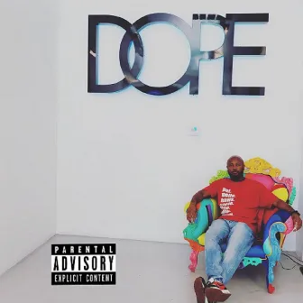 The Dope by International O