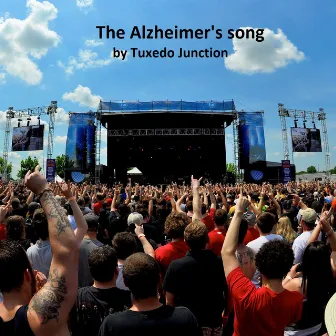 The Alzheimer's Song by Tuxedo Junction