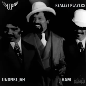 Realest Player$ by UNDNBL JAH