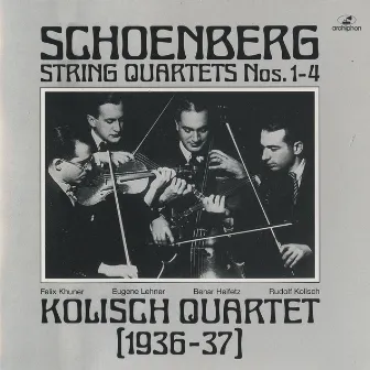 Schoenberg: String Quartets Nos. 1-4 by Kolisch Quartet