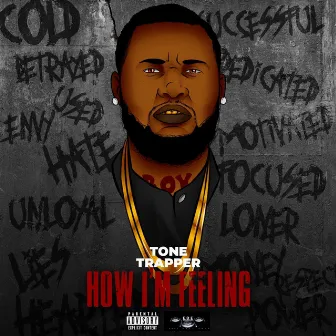 How I'm Feeling by Tone Trapper