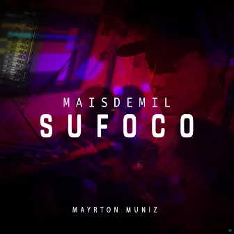 Sufoco by Maisdemil