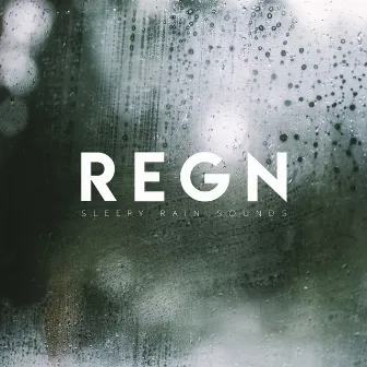 Sleepy Rain Sounds by REGN